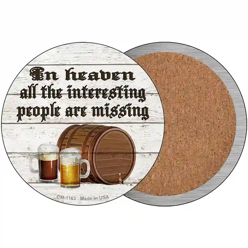 No Interesting People In Heaven Novelty Metal Circular Sign 3.5" (CC)