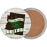 Lets Get High In Arizona Novelty Metal Circle 3.5" (CC)