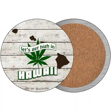 Lets Get High In Hawaii Novelty Metal Circle 3.5" (CC)