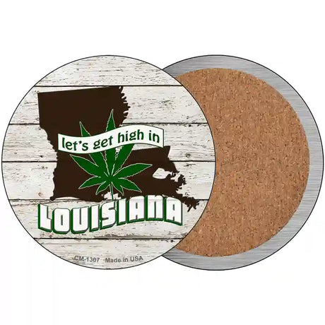 Lets Get High In Louisiana Novelty Metal Circle 3.5" (CC)