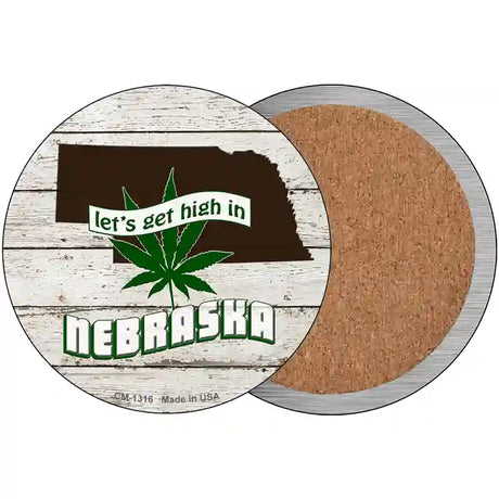 Lets Get High In Nebraska Novelty Metal Circle 3.5" (CC)