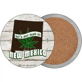 Lets Get High In New Mexico Novelty Metal Circle 3.5" (CC)