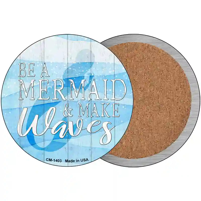 Be A Mermaid Novelty Metal Circular Sign 3.5" (CC)