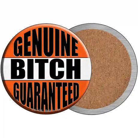 Genuine Bitch Guaranteed Novelty Metal Circular Sign 3.5" (CC)