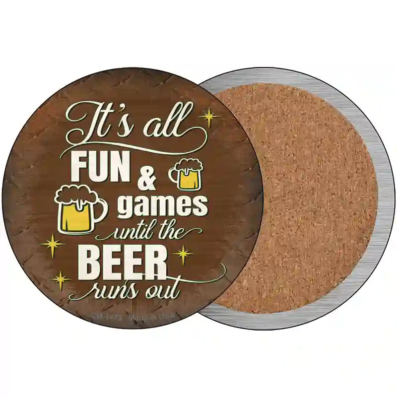 Beer Runs Out Novelty Metal Circular Sign 3.5" (CC)