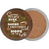 Caffeinate and Hope Novelty Metal Circular Sign 3.5" (CC)