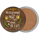 Eat Drink And Be Lazy Novelty Metal Circular Sign 3.5" (CC)