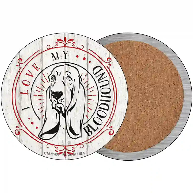 I Love My Bloodhound Novelty Metal Circle Sign 3.5" (CC)