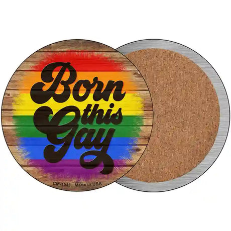 Born This Way Rainbow Novelty Metal Circle Sign 3.5" (CC)