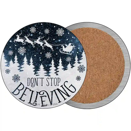 Dont Stop Believing Snow Novelty Metal Circle Sign 3.5" (CC)