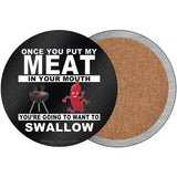 Meat In Your Mouth Novelty Metal Circle Sign 3.5" (CC)