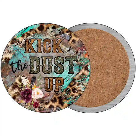 Kick The Dust Up Mixed Print Novelty Metal Circle Sign 3.5" (CC)