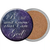 Be Still Know I Am God Novelty Metal Circular Sign 3.5" (CC)