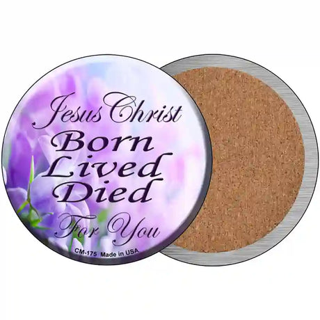 Born Lived Died Novelty Metal Circular Sign 3.5" (CC)