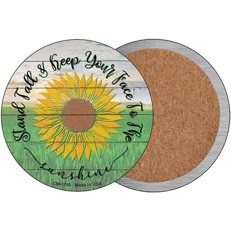 Keep Your Face To The Sunshine Novelty Metal Circle Sign 3.5" (CC)