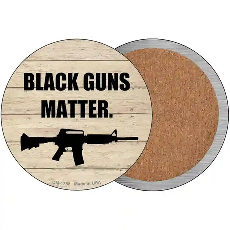 Black Guns Matter Novelty Metal Circle Sign C-1788 3.5" (CC)