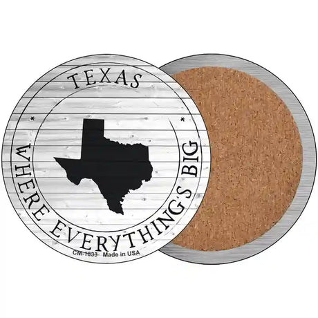 Texas Where Everythings Big Novelty Metal Circle Sign C-1833 3.5" (CC)