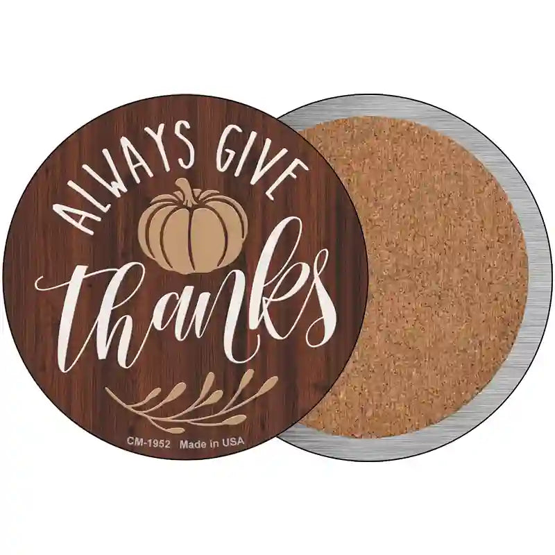 Always Give Thanks Pumpkin Novelty Metal Circle Sign 3.5" (CC)