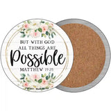 All Things Are Possible Novelty Metal Circle Sign 3.5" (CC)