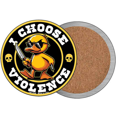 I Choose Violence Angry Duck Novelty Metal Circular Sign C-2048