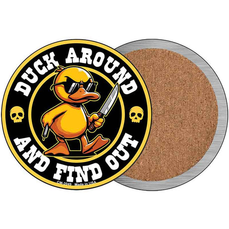 Duck Around and Find Out Novelty Metal Circular Sign C-2049