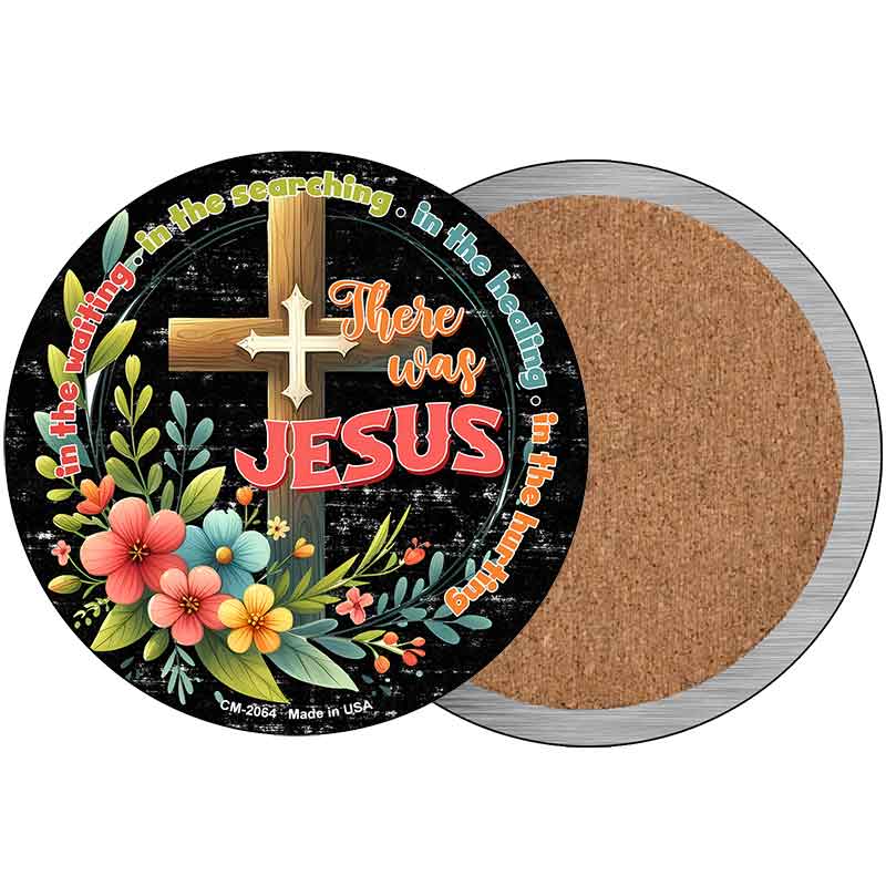 There Was Jesus Novelty Circle Coaster Set of 4 CC-2064