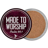 Made to Worship Bible Verse Novelty Metal Circular Sign C-2110