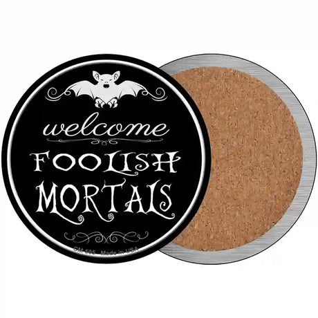 Welcome Mortals Novelty Metal Circular Sign 3.5" (CC)