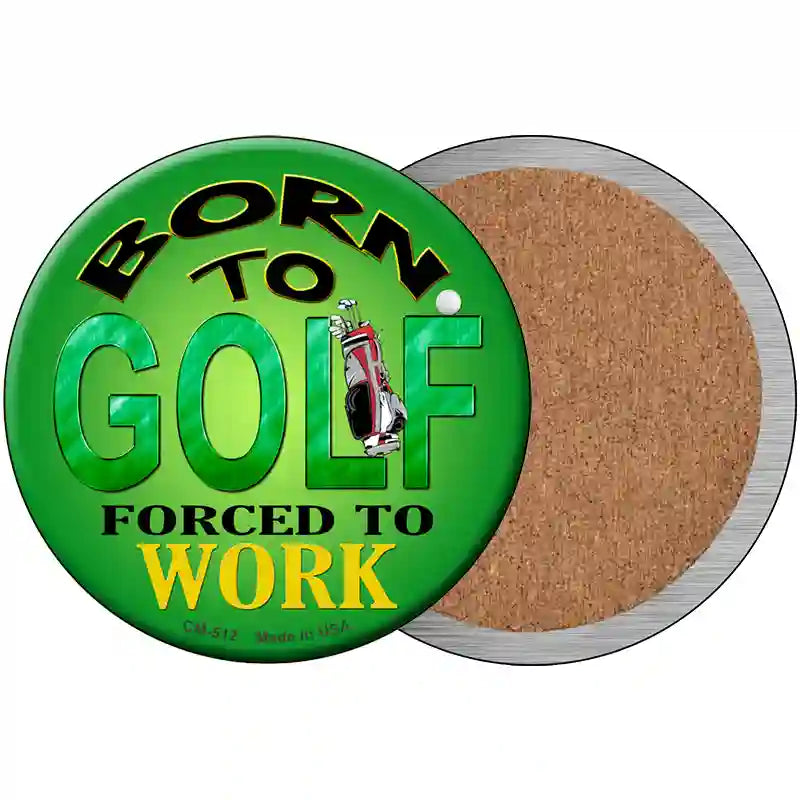 Born To Golf Novelty Metal Circular Sign 3.5" (CC)