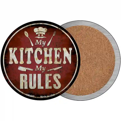 My Kitchen My Rules Novelty Metal Circular Sign 3.5" (CC)