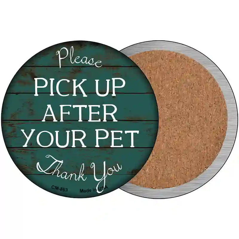 Pick Up After Your Pet Novelty Metal Circular Sign 3.5" (CC)