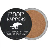 Dog Poop Happens Novelty Metal Circular Sign 3.5" (CC)