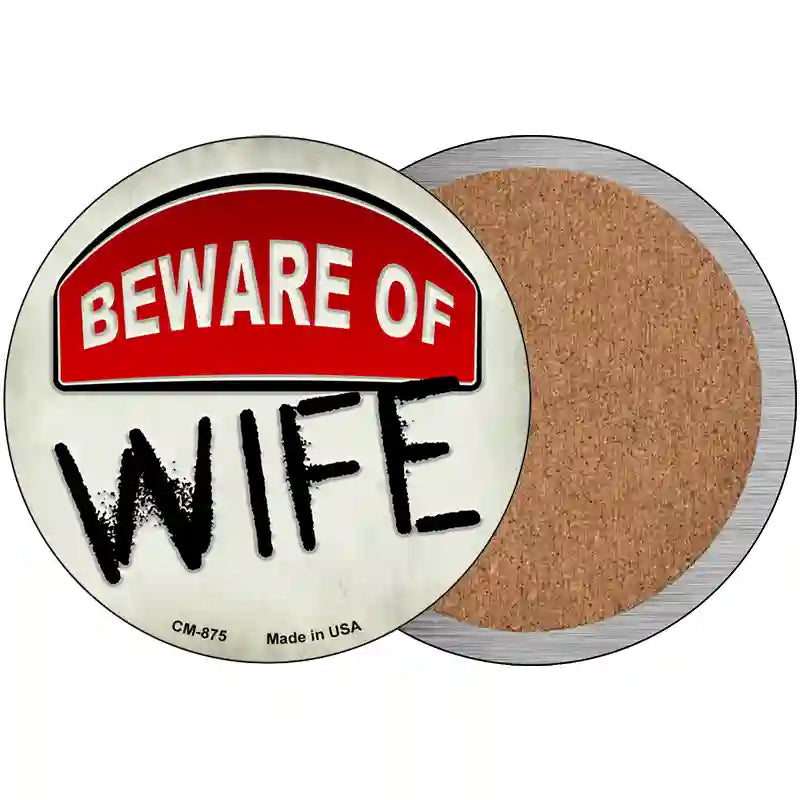 Beware of Wife Novelty Metal Circular Sign 3.5" (CC)