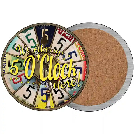 Always 5 Oclock Here Novelty Metal Circle Sign 3.5" (CC)