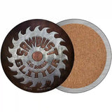 Sawdust Is Man Glitter Novelty Metal Circular Sign 3.5" (CC)