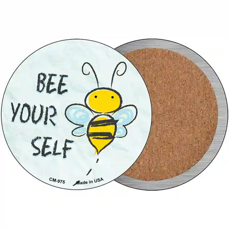 Bee Yourself Novelty Metal Circular Sign 3.5" (CC)