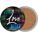 Live Love Relax Novelty Metal Circular Sign 3.5" (CC)