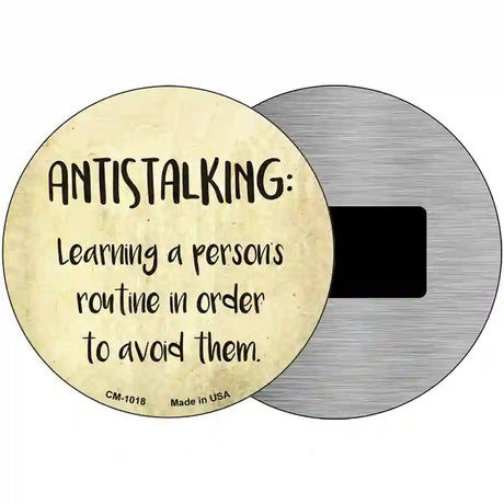 Antistalking Defintion Novelty Metal Circular Sign 3.5" (CM)