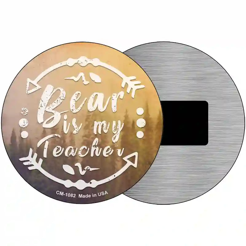 Bear is My Teacher Novelty Metal Circular Sign 3.5" (CM)