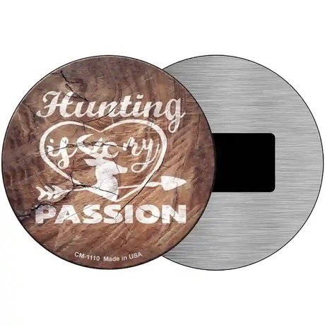 Hunting Passion Novelty Metal Circle Sign 3.5" (CM)