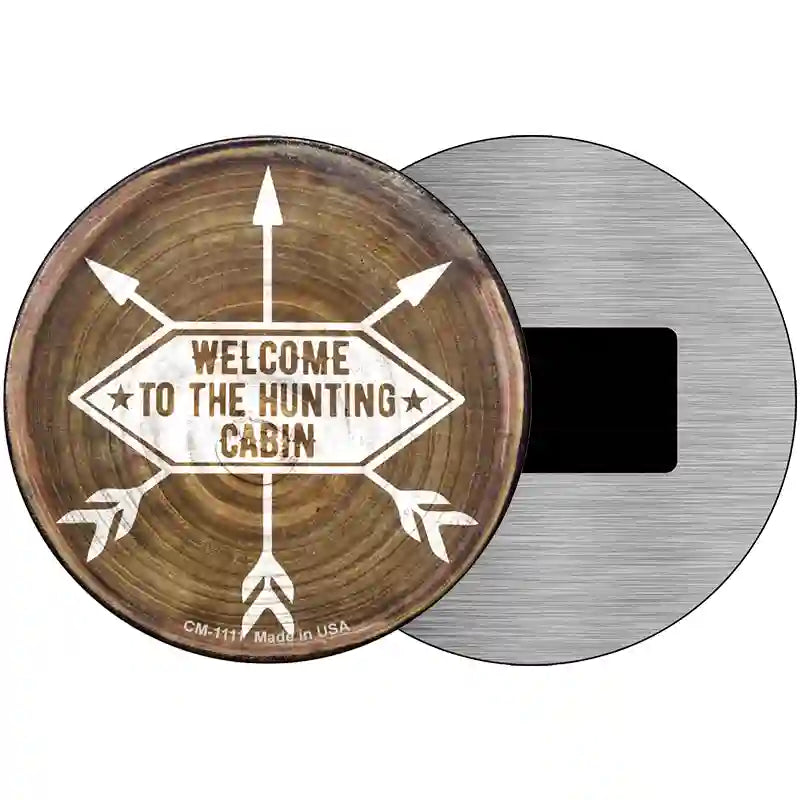 Welcome to the Hunting Cabin Novelty Metal Circle Sign 3.5" (CM)