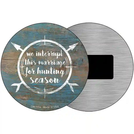 For Hunting Season Novelty Metal Circle Sign 3.5" (CM)