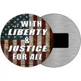 With Liberty and Justice Novelty Metal Circular Sign 3.5" (CM)