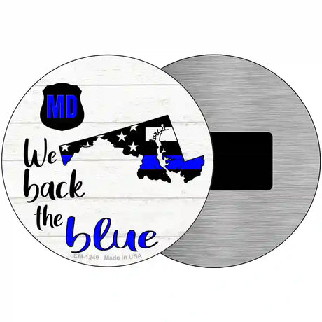 Maryland Back The Blue Novelty Circular Sign 3.5" (CM)