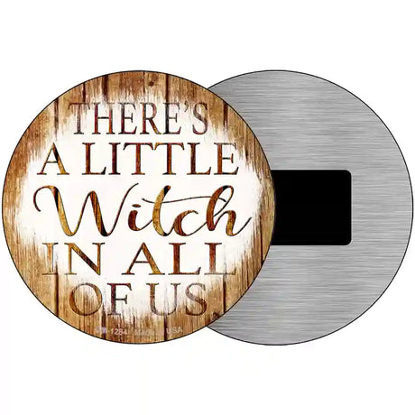 Witch In All Of Us Novelty Circular Sign 3.5" (CM)