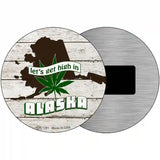 Lets Get High In Alaska Novelty Metal Circle 3.5" (CM)