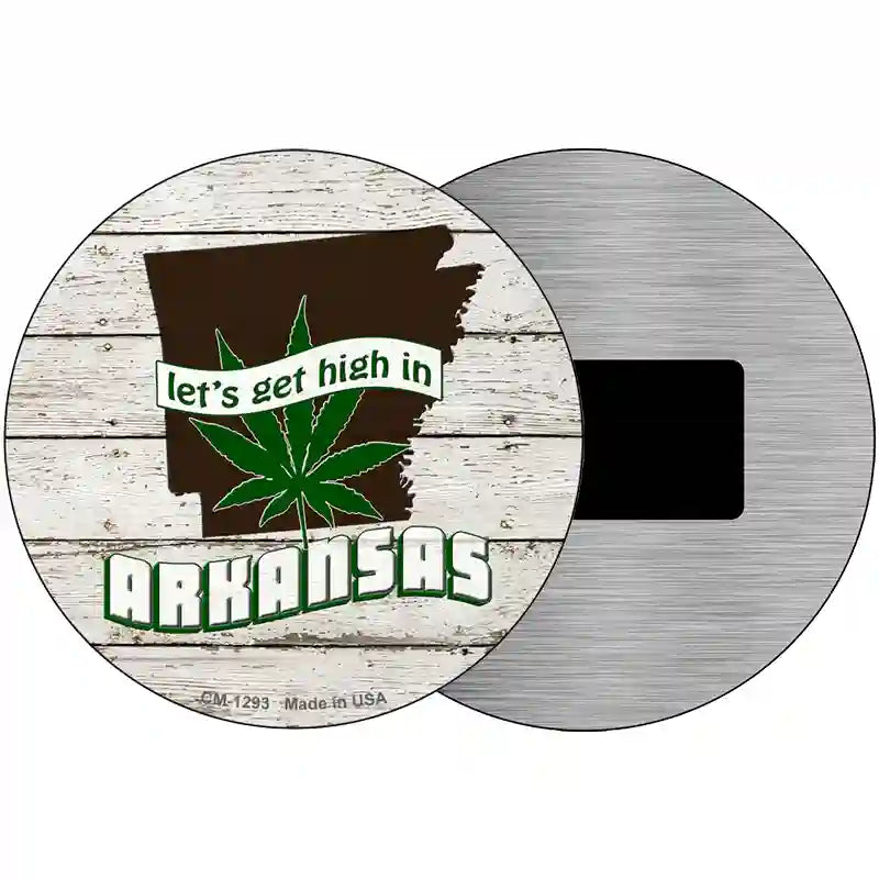 Lets Get High In Arkansas Novelty Metal Circle 3.5" (CM)