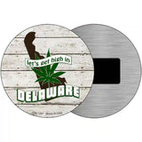 Lets Get High In Delaware Novelty Metal Circle 3.5" (CM)