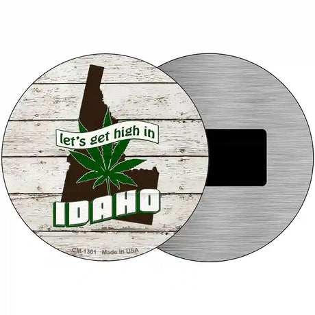 Lets Get High In Idaho Novelty Metal Circle 3.5" (CM)