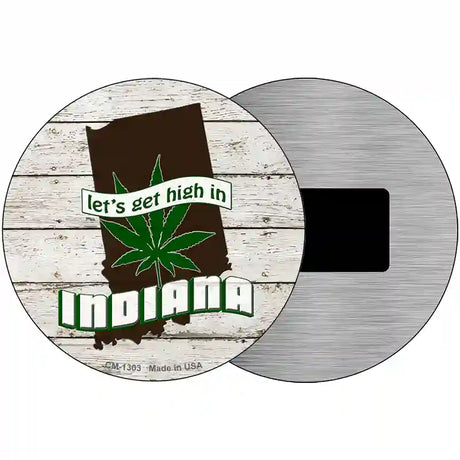 Lets Get High In Indiana Novelty Metal Circle 3.5" (CM)